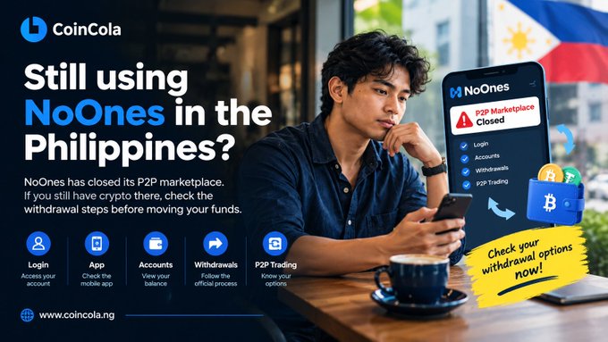 CoinCola advertisement reading 'Still using NoOnes in the Philippines?' announcing that NoOnes has closed its P2P marketplace, directing users to follow withdrawal steps, with icons for Login, App, Accounts, Withdrawals, and P2P Trading.
