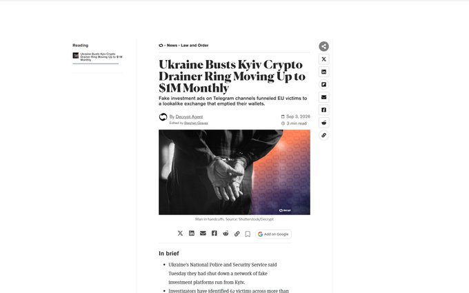 A Decrypt news article titled 'Ukraine Busts Kyiv Crypto Drainer Ring Moving Up to $1M Monthly' by Stacy Elliott, published Sep 3, 2026, about fake investment ads on Telegram funneling EU victims to a lookalike exchange.
