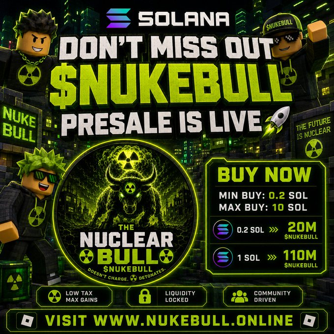 A vibrant Solana-themed promotional graphic advertises the $NUKEBULL presale, featuring Roblox-style characters, radioactive bull imagery, and the tagline "The Future is Nuclear," with purchase tiers (0.2 SOL → 20M, 1 SOL → 10 SOL caps) matching the post's details, directing viewers to nukebull.online and emphasizing low tax, locked liquidity, and community-driven features.