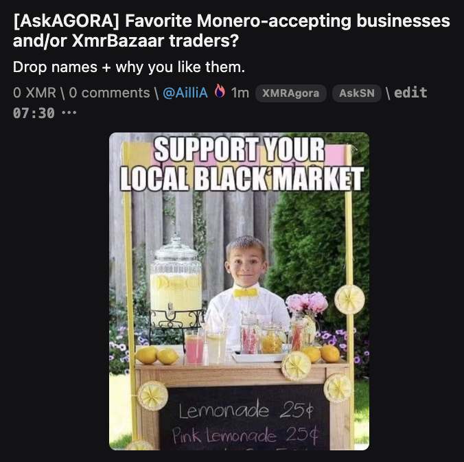 A social media post asking '[AskAGORA] Favorite Monero-accepting businesses and/or XmrBazaar traders?' by @AilliA on XMRAgora, featuring a meme image with the text 'SUPPORT YOUR LOCAL BLACK MARKET' showing a boy at a lemonade stand.