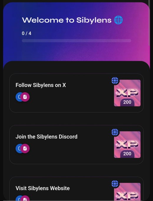 A mobile app screen titled 'Welcome to Sibylens' with a progress bar at 0/4, listing tasks to follow on X, join Discord, and visit the website, each offering 200 XP rewards.