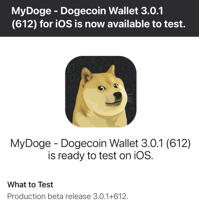 TestFlight notification screenshot announcing 'MyDoge - Dogecoin Wallet 3.0.1 (612) for iOS is now available to test,' featuring the Doge/Shiba Inu app icon.
