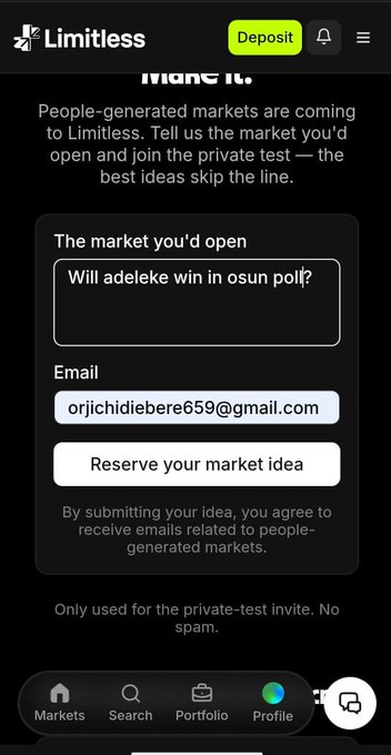 A mobile screenshot of the Limitless app showing a form to submit a market idea with the text 'Will adeleke win in osun poll?' entered as the market question and an email 'orjichidiebere659@gmail.com' filled in.