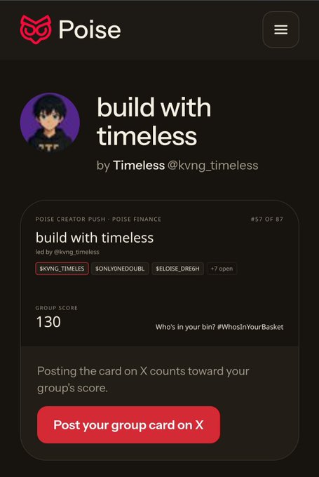 A mobile app screenshot for 'Poise' showing a 'build with timeless' creator push card with a group score of 130 and a red 'Post your group card on X' button.
