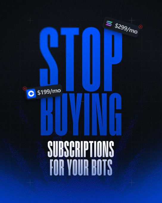 The image features bold text reading "STOP BUYING SUBSCRIPTIONS FOR YOUR BOTS" alongside two crossed-out subscription price tags ($299/mo and $199/mo), visually reinforcing the post's message about avoiding paying for separate API plans across multiple chains (Solana, Base, etc.) just to run basic onchain bot functions.