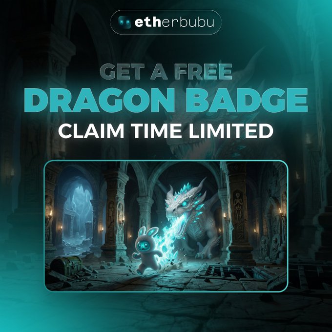 A promotional graphic for etherbubu offering a free Dragon Badge with limited claim time, featuring a dragon and a small bunny character in a fantasy dungeon setting.