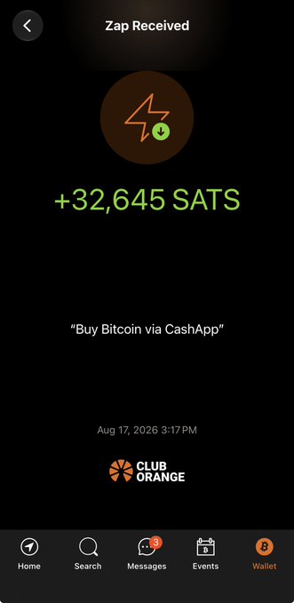Mobile app screenshot showing a 'Zap Received' notification for '+32,645 SATS' from 'Club Orange' on Aug 17, 2026 3:17 PM, with the message 'Buy Bitcoin via CashApp'.