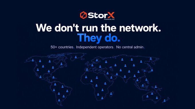 A promotional graphic for StorX featuring the text 'We don't run the network. They do.' and '50+ countries. Independent operators. No central admin.' over a dark blue world map dotted with human figures.