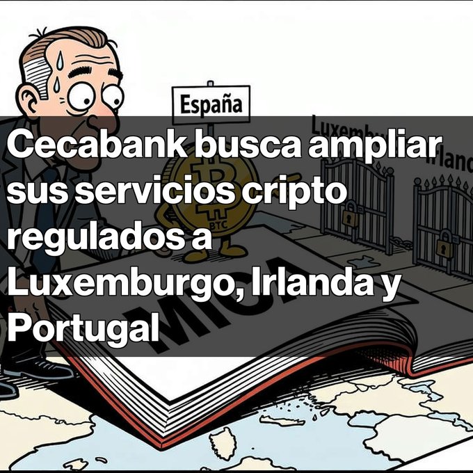 A meme illustration showing a sweating character looking at a Bitcoin figure entering gated areas labeled 'España', 'Luxembourg', and 'Ireland', with Spanish text about Cecabank expanding regulated crypto services to Luxembourg, Ireland, and Portugal.
