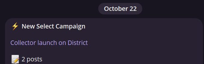 A cropped dark-themed notification panel is dated “October 22” and reads “⚡ New Select Campaign,” “Collector launch on District,” and “📝 2 posts.”