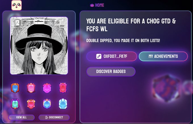 A dashboard screen announcing 'YOU ARE ELIGIBLE FOR A CHOG GTD & FCFS WL' with a 'DOUBLE DIPPED, YOU MADE IT ON BOTH LISTS!' message, displaying a user ID 0XFDD7...F87F alongside a black-and-white manga-style character portrait and gem icons.