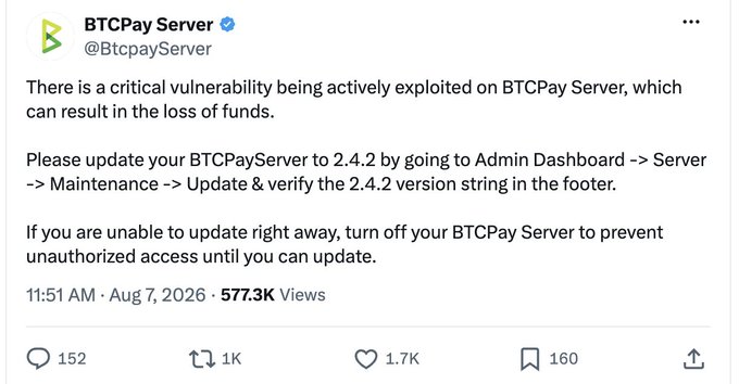 The image shows an official tweet from BTCPay Server (@BtcpayServer) warning users about a critical vulnerability being actively exploited that could result in loss of funds, urging users to update to version 2.4.2 via Admin Dashboard or temporarily turn off their server. The tweet, posted August 7, 2026 at 11:51 AM, has garnered 577.3K views, 1.7K likes, and 1K retweets, confirming the accompanying post's report of the ongoing attack on Bitcoin Lightning nodes with funds being swept.