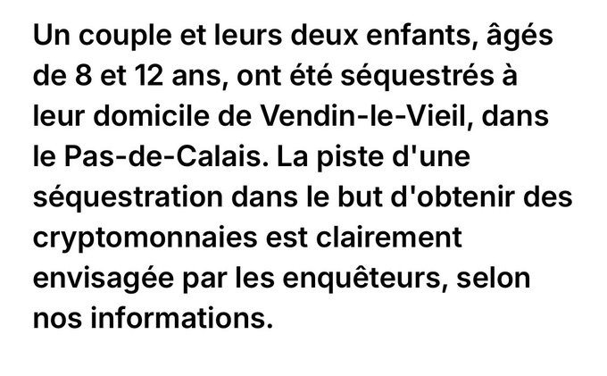 A French news excerpt reports that a couple and their two children (ages 8 and 12) were held hostage at their home in Vendin-le-Vieil, Pas-de-Calais, with police investigating a cryptocurrency extortion attempt as the motive. The text aligns with the post about intruders targeting the father due to his work in crypto, with four suspects reportedly fleeing the scene.