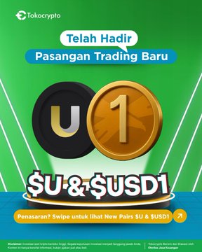 Tokocrypto announces new trading pairs $U and $USD1, featuring 3D gold coins and a black token, with the text "Telah Hadir Pasangan Trading Baru" (New Trading Pairs Available). The promotion highlights added pairs like $XLM/$U, $XLM/$USD1, $XPL/$U, and $XPL/$USD1, matching the post's message about expanded trading options.