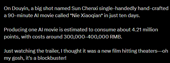 Text on a dark background discussing how Sun Chenxi on Douyin created a 90-minute AI movie called 'Nie Xiaoqian' in ten days, with estimated production costs of 300,000-400,000 RMB.