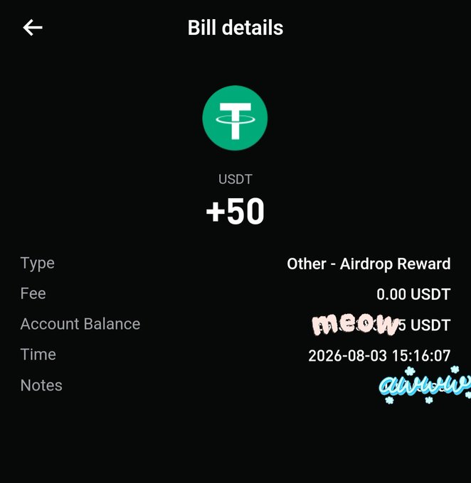 Bill details screenshot showing a +50 USDT airdrop reward transaction dated 2026-08-03, with the account balance partially obscured by 'meow' and 'awwww' sticker text overlays.