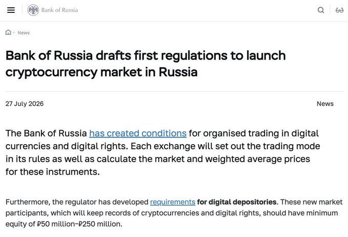 The image shows a Bank of Russia news article dated 27 July 2026 titled "Bank of Russia drafts first regulations to launch cryptocurrency market in Russia," detailing conditions for organized trading in digital currencies and requirements for digital depositories with minimum equity of ₽50 million–₽250 million. The image visually supports the post's claim of the central bank's dramatic policy reversal, illustrating the institution now actively drafting the regulatory framework for Russia's first official crypto market.
