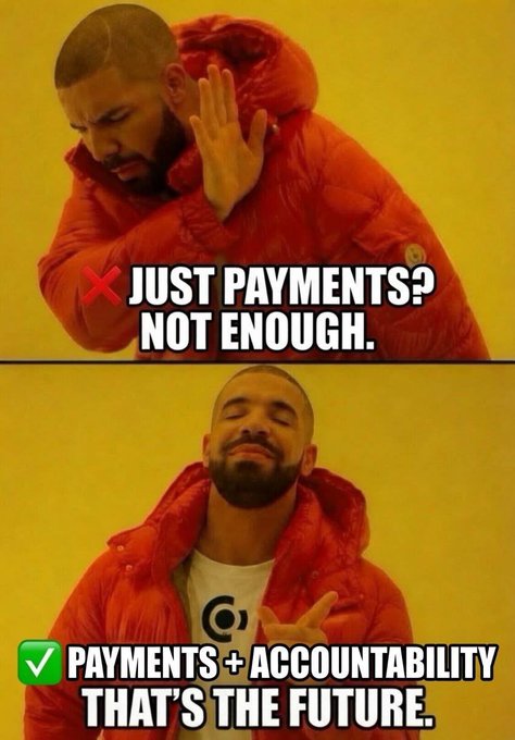 The image features the classic "Drake meme" in two panels: the top shows Drake rejecting "JUST PAYMENTS? NOT ENOUGH." with an X, while the bottom shows him approving "PAYMENTS + ACCOUNTABILITY THAT'S THE FUTURE." with a checkmark. This perfectly aligns with the post's message that while AI agents can already make payments, the next crucial layer is accountability—knowing who is behind the payment.