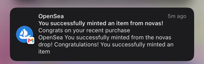 A mobile push notification from OpenSea confirms "You successfully minted an item from novas," congratulating the user on their recent purchase from the "novas drop." This aligns with the post announcing the minting of Novas NFTs.