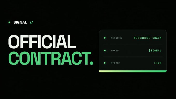 A promotional graphic for SIGNAL token announcing its 'OFFICIAL CONTRACT' on the Robinhood Chain, with status marked as LIVE.