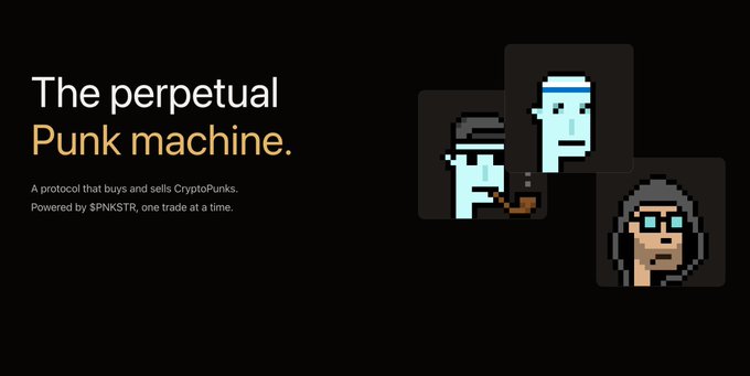 A black promotional banner reading 'The perpetual Punk machine.' with a subtitle 'A protocol that buys and sells CryptoPunks. Powered by $PNKSTR, one trade at a time.' next to pixel-art CryptoPunk characters.