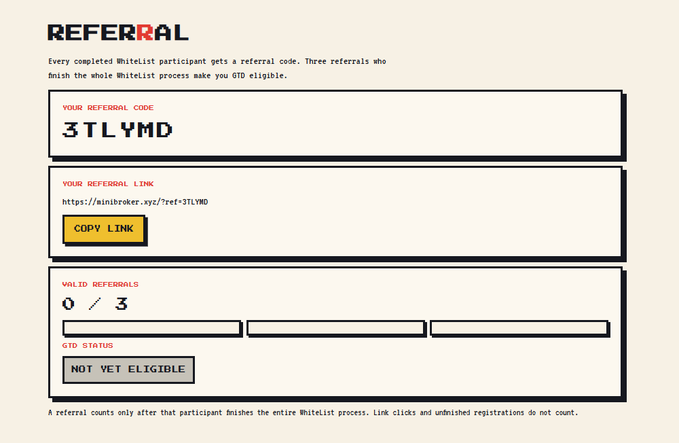 A screenshot of the "REFERRAL" dashboard showing a referral code "3TLYMD" alongside a corresponding referral link at minibroker.xyz/ref=3TLYMD, with 0 of 3 valid referrals completed and a "NOT YET ELIGIBLE" GTD status, illustrating the Minibroker referral program mechanics described in the post.