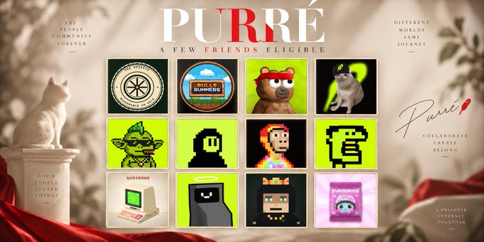 The image is a promotional banner for "PURRÉ" with the tagline "A FEW FRIENDS ELIGIBLE," featuring a 3x4 grid of pixel art and digital collectible designs including a bear, monkey, green goblin-like figure, pixelated faces, and various NFT-style characters, alongside text like "ART PEOPLE COMMUNITY FOREVER," "DIFFERENT WORLDS SAME JOURNEY," and "COLLABORATE CREATE BELONG." The banner relates to the post by advertising a free mint opportunity for followers to secure spots in the Purré collection NFT drop.