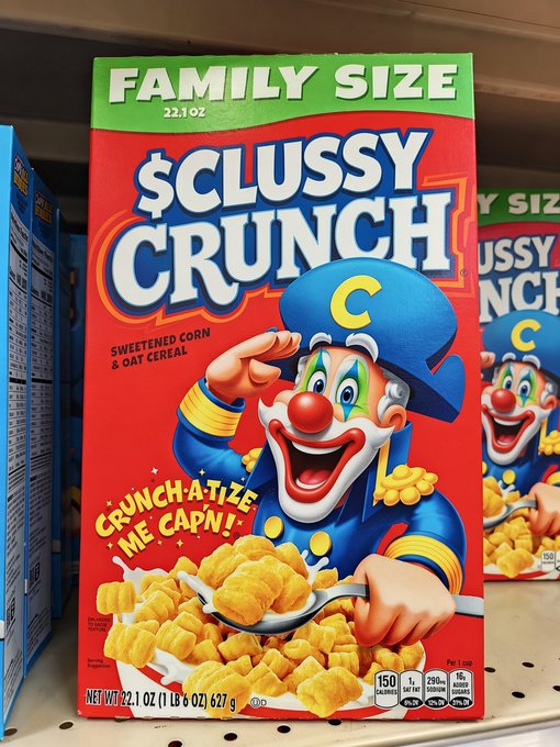 A family size box of '$CLUSSY CRUNCH' cereal, a fictional parody of Cap'n Crunch, featuring a clown captain character with the slogan 'Crunch-A-Tize Me Cap'n!' displayed on a store shelf.