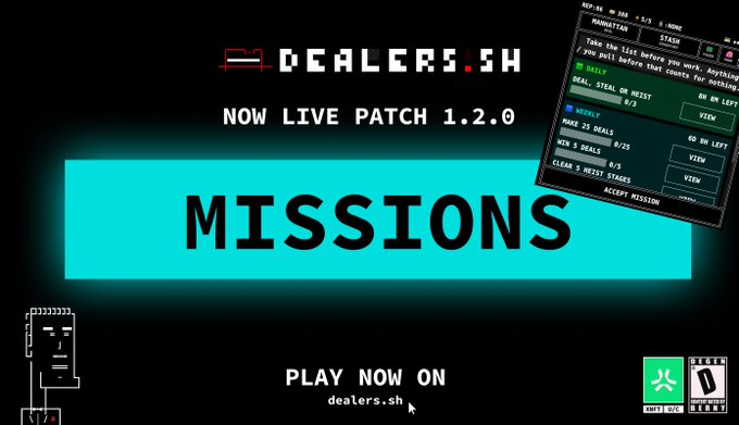 Promotional banner for the game 'DEALERS.SH' announcing 'NOW LIVE PATCH 1.2.0' featuring MISSIONS, with a gameplay screenshot of the mission negotiation interface and a 'PLAY NOW ON dealers.sh' call-to-action.
