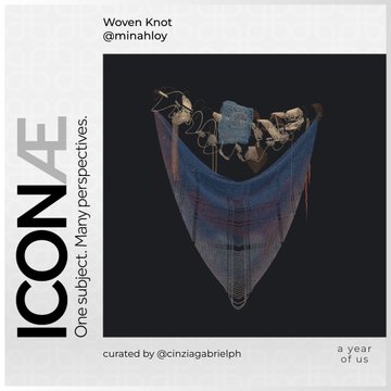 An art exhibition poster titled 'ICIONÆ' promoting 'Woven Knot' by @minahloy, with the tagline 'One subject, Many perspectives' and 'a year of us' text, curated by @cinziagabrielhp.