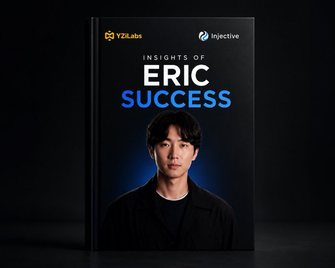 A black book cover titled 'INSIGHTS OF ERIC SUCCESS' featuring logos for YZi Labs and Injective, with a portrait of a man in a black jacket against a dark background.