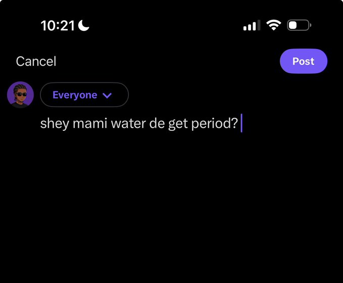 A screenshot of a social media post composition screen at 10:21, showing the draft text "shey mami water de get period?" with an "Everyone" privacy setting, a "Cancel" button on the left, and a purple "Post" button on the right.