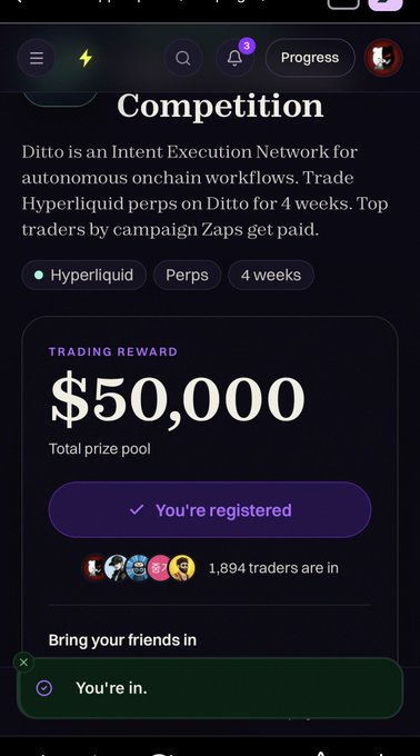 A mobile app screen showing a 'Competition' page for 'Ditto', an Intent Execution Network for autonomous onchain workflows, advertising a $50,000 total prize pool for trading Hyperliquid perps, with a 'You're registered' button and a 'You're in' notification.