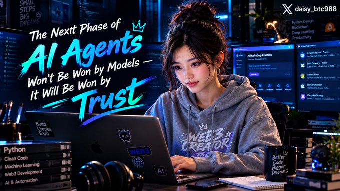 An illustrated graphic of a young woman in a 'WEB3 CREATOR' hoodie working on a laptop, overlaid with the text 'The Next Phase of AI Agents Won't Be Won by Models — It Will Be Won by Trust,' branded with the handle 'daisy_btc988'.