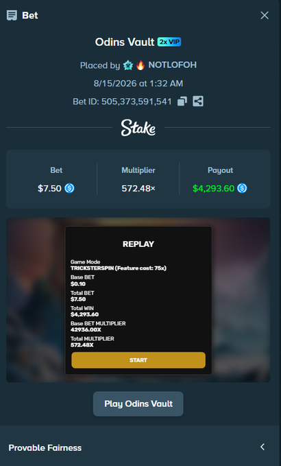 A Stake betting interface for the game "Odins Vault" showing a bet of $7.50 by user "NOTLOFOH" on 8/15/2026 at 1:32 AM, with a payout of $4,293.60 at a 572.48x multiplier.