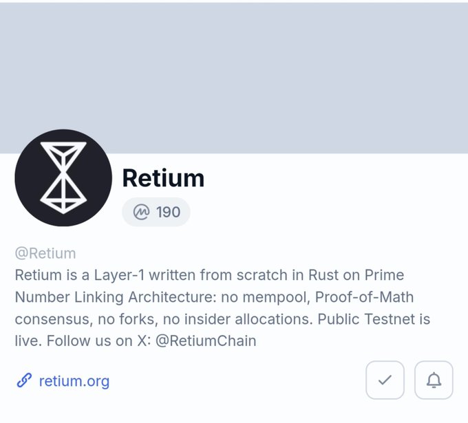 A social media profile page for "Retium" with 190 followers, describing it as a "Layer-1 written from scratch in Rust on Prime Number Linking Architecture: no mempool, Proof-of-Math consensus, no forks, no insider allocations," with the link retium.org.