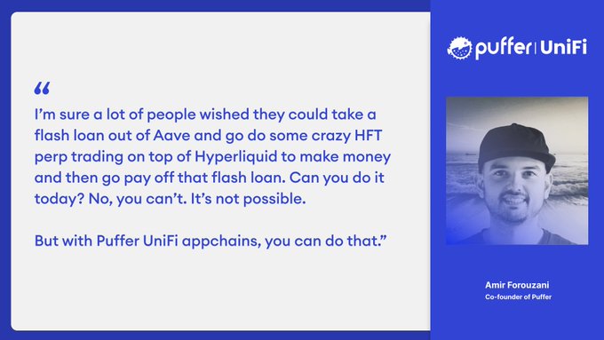 A promotional quote card for Puffer UniFi featuring Amir Forouzani, Co-founder of Puffer, discussing the ability to take a flash loan from Aave and use it for HFT perpetual trading on Hyperliquid to repay the loan.
