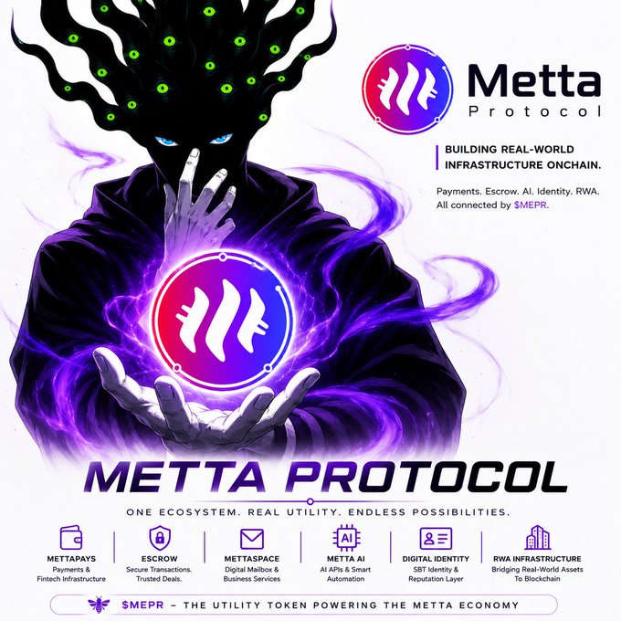 A promotional graphic for 'Metta Protocol' featuring a dark mystical figure holding a glowing purple orb, with text stating 'BUILDING REAL-WORLD INFRASTRUCTURE ONCHAIN' and detailing services like MettaPays, Escrow, MettaSpace, Metta AI, Digital Identity, and RWA Infrastructure, powered by the $MEPR token.