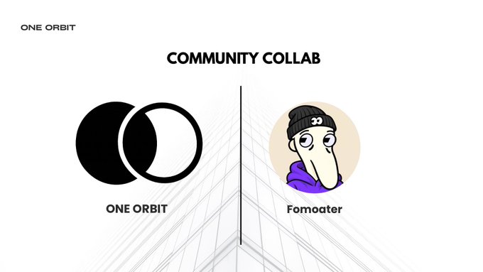 Graphic announcing a 'COMMUNITY COLLAB' between ONE ORBIT and Fomoater, featuring logos for both entities.
