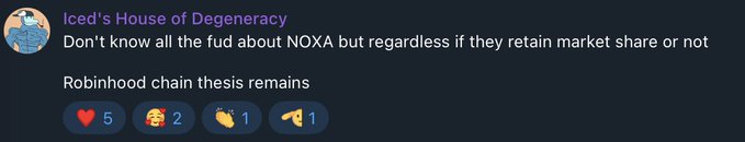 A Discord message from "Iced's House of Degeneracy" acknowledging uncertainty about $NOXA but affirming that the "Robinhood chain thesis remains," with 5 hearts, 2 laughing emojis, and 1 each of clapping and pizza reactions—posted in response to being asked about $pons and its 100% fee redistribution to holders.