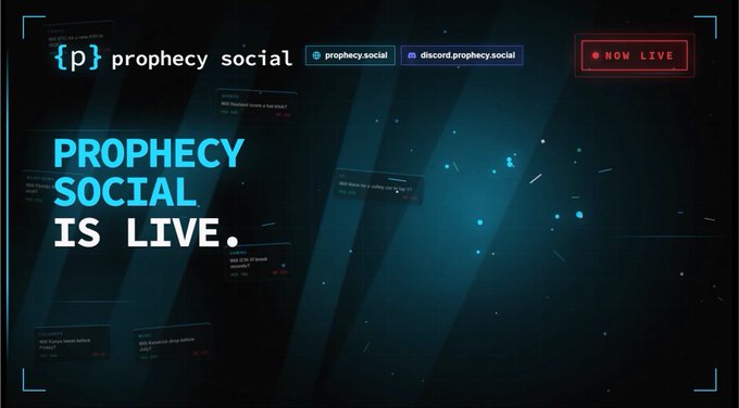 A promotional graphic announcing 'PROPHECY SOCIAL IS LIVE,' with links to prophecy.social and discord.prophecy.social, displayed in a futuristic blue digital interface.