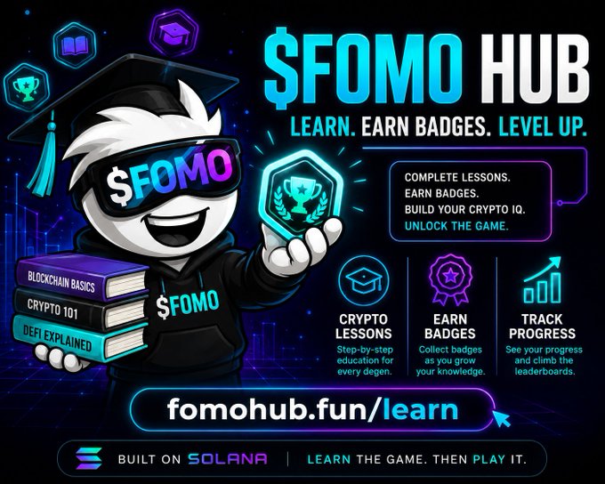 Promotional graphic for '$FOMO HUB' featuring a mascot character wearing a graduation cap and sunglasses, advertising crypto education with the tagline 'LEARN. EARN BADGES. LEVEL UP' at fomomahub.fun/learn, built on Solana.