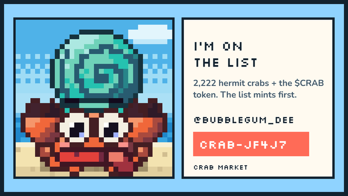 A pixel art advertisement showing a character with a green shell on its head, with text 'I'M ON THE LIST', '2,222 hermit crabs + the $CRAB token. The list mints first.', '@BUBBLEGUM_DEE', 'CRAB-JF4J7', and 'CRAB MARKET'.