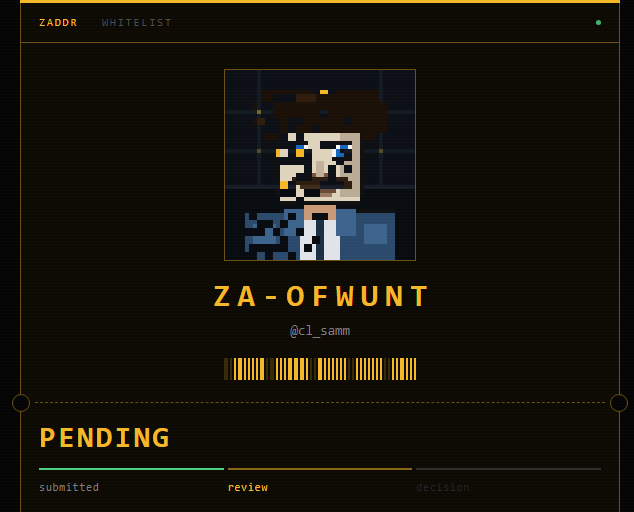 A pixel-art digital ticket displays "ZA-OFWUNT" for the user "@cl_samm" in a ZADDR whitelist application, showing a pending status with a progress bar on the "review" stage between "submitted" and "decision," illustrating the user's submitted application for 2,800 shielded Zcash addresses via zaddr.net.