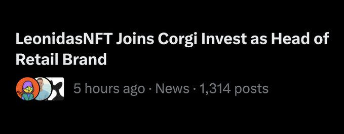 A dark-themed announcement card reading 'LeonidasNFT Joins Corgi Invest as Head of Retail Brand', posted 5 hours ago in the News category with 1,314 posts.