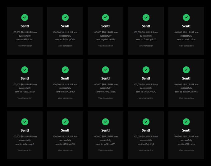 A grid of 15 transaction confirmation screens, each showing a green checkmark and "Sent!" notification indicating 100,000 $BULLPURR tokens successfully sent to various Solana wallet addresses, visually substantiating the claim that the first 500 wallets received the promised airdrop.