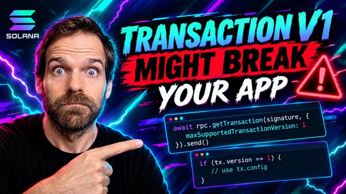A man with a shocked expression points toward a graphic titled "TRANSACTION V1 MIGHT BREAK YOUR APP," featuring the Solana logo and code snippets showing how to handle `maxSupportedTransactionVersion: 1` and check `tx.version === 1` to use `tx.config`. The image visually warns Solana developers that legacy transaction version handling could cause their apps to fail, aligning with the post's urgent call to update code before compatibility is dropped.