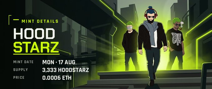 An NFT mint details graphic for 'HOOD STARZ' showing mint date 'MON • 17 AUG,' supply '3,333 HOODSTARZ,' and price '0.0006 ETH' with three animated characters.