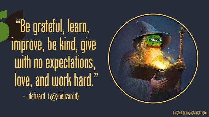 A motivational quote graphic featuring a wizard reading a glowing book, with the text: 'Be grateful, learn, improve, be kind, give with no expectations, love, and work hard.' - defizard (@belizardd)