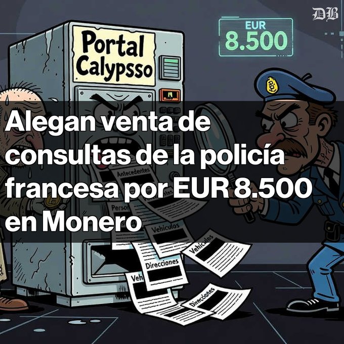 Cartoon illustration with text in Spanish: 'Alegan venta de consultas de la policía francesa por EUR 8,500 en Monero,' depicting a police officer and a vending machine labeled 'Portal Calypsso' displaying documents.